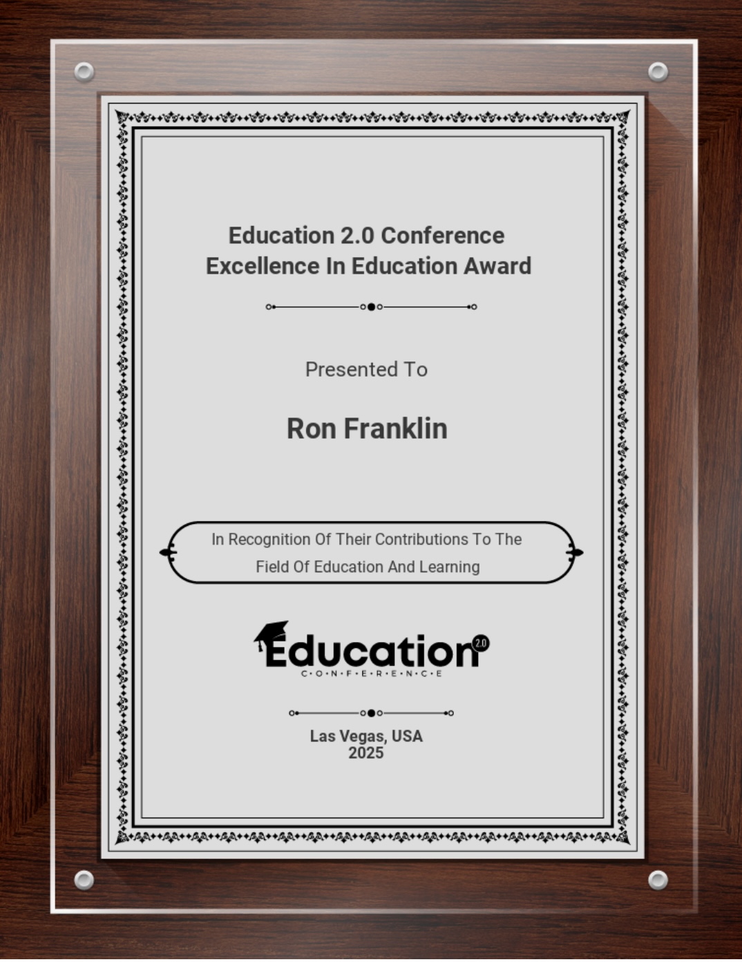Ron Franklin's 2025 Education 2.0 Conference Excellence in Education Award plaque, presented in Las Vegas, in recognition of contributions to the field of education and learning