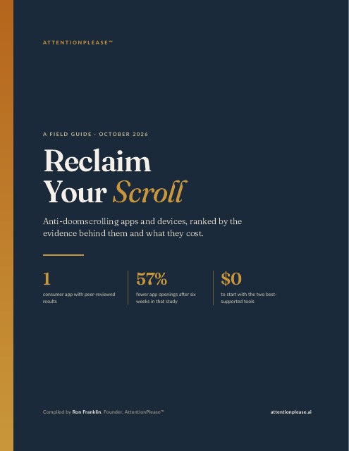 Cover of Reclaim Your Scroll, a field guide to anti-doomscrolling apps from AttentionPlease™.
